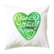 Dance Yourself Happy - Cushion cover